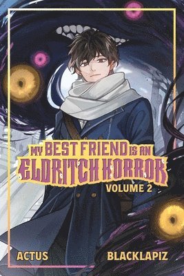 bokomslag My Best Friend is an Eldritch Horror (Light Novel) Vol. 2