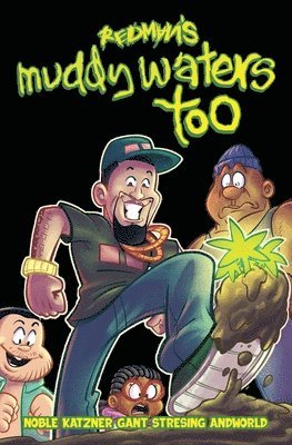 Redman, Ben Katzner, Adrian F. Wassel, Der-shing Helmer - Redman's Muddy Waters Too, Häftad