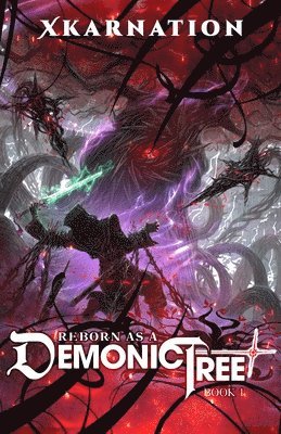 bokomslag Reborn as a Demonic Tree (Light Novel) Vol. 1