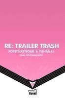 bokomslag RE: Trailer Trash Vol. 1 (Webtoon Graphic Novel)