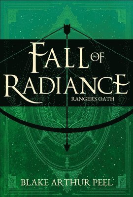 Ranger's Oath (Fall of Radiance, Book 1)