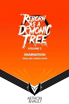 Reborn as a Demonic Tree (Light Novel) Vol. 2