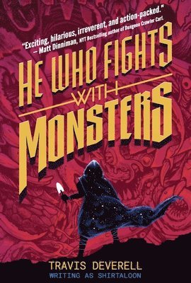 He Who Fights with Monsters Vol. 1: Outworlder