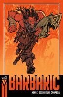 Michael Moreci - Barbaric (Compact Edition), Book 1, Häftad