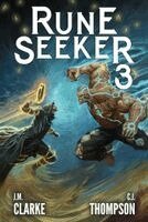 J. M. Clarke, C. J. Thompson - Rune Seeker, Book 3: The City That Chases the Sun, Inbunden