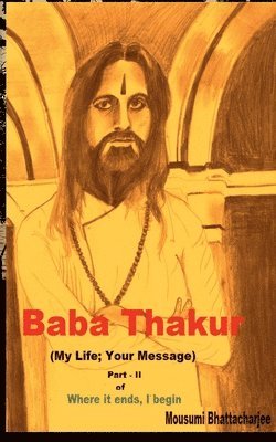 bokomslag Baba Thakur (My Life; Your Message)