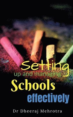 Setting Up and Managing Schools Effectively 1