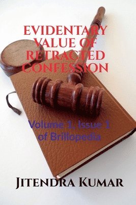 Jitendra Kumar, Kumar,Jitendra - Evidentary Value of Retracted Confession, Häftad
