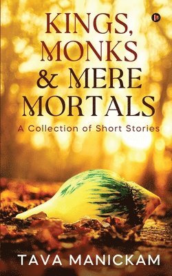 Kings, Monks & Mere Mortals 1