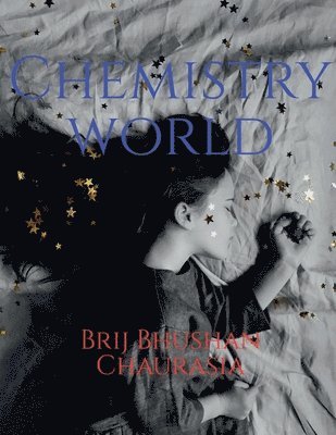 Brij Bhushan, Bhushan,Brij - Chemistry World, Häftad