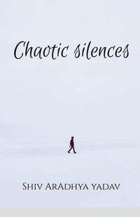 bokomslag Chaotic silences