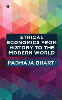 bokomslag Ethical Economics from History to the Modern World