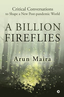 A Billion Fireflies 1
