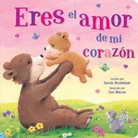 bokomslag Tender Moments: Eres El Amor de Mi Corazón - You Are the Love in My Heart (Spanish Edition)