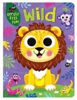 Kidsbooks Publishing - Wild: Board Book with Googly Eyes, Kartonnage. Tillgänglighet: Lägg i varukorg