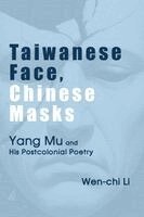 Wen-Chi Li - Taiwanese Face, Chinese Masks, Häftad