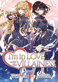 bokomslag I'm in Love with the Villainess (Light Novel) Vol. 4