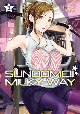 Sundome!! Milky Way Vol. 3 1