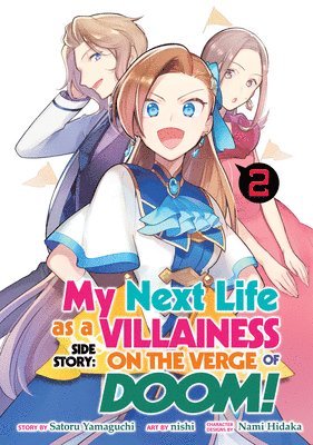 My Next Life as a Villainess Side Story: On the Verge of Doom! (Manga) Vol. 2 1