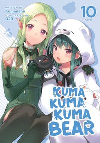 bokomslag Kuma Kuma Kuma Bear (Light Novel) Vol. 10