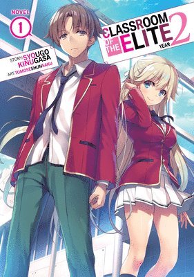 Classroom of the Elite: Year 2 (Light Novel) Vol. 1 1