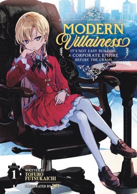 bokomslag Modern Villainess: It's Not Easy Building a Corporate Empire Before the Crash (Light Novel) Vol. 1