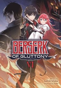 bokomslag Berserk of Gluttony (Light Novel) Vol. 6