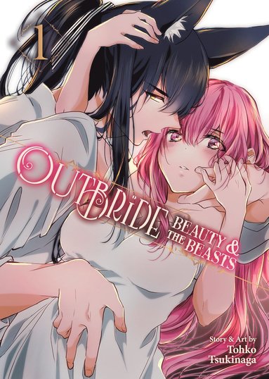 bokomslag Outbride: Beauty and the Beasts Vol. 1