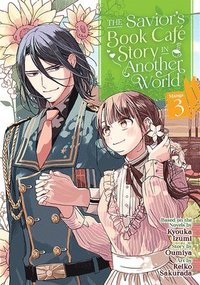 bokomslag The Savior's Book Caf Story in Another World (Manga) Vol. 3