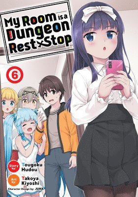 My Room is a Dungeon Rest Stop (Manga) Vol. 6 1