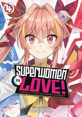 bokomslag Superwomen in Love! Honey Trap and Rapid Rabbit Vol. 4