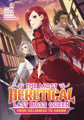Tenichi - Most Heretical Last Boss Queen: From Villainess to Savior (Light Novel) Vol. 2, Häftad