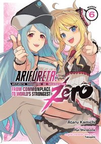 bokomslag Arifureta: From Commonplace to World's Strongest ZERO (Manga) Vol. 6