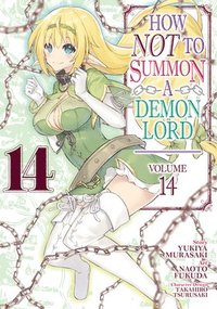 bokomslag How NOT to Summon a Demon Lord (Manga) Vol. 14