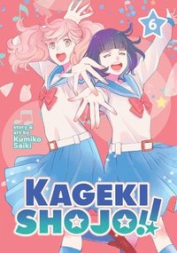bokomslag Kageki Shojo!! Vol. 6