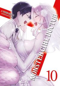 bokomslag Monster Girl Doctor (Light Novel) Vol. 10