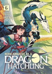 bokomslag Reincarnated as a Dragon Hatchling (Light Novel) Vol. 6
