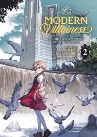 bokomslag Modern Villainess: It's Not Easy Building a Corporate Empire Before the Crash (Light Novel) Vol. 2