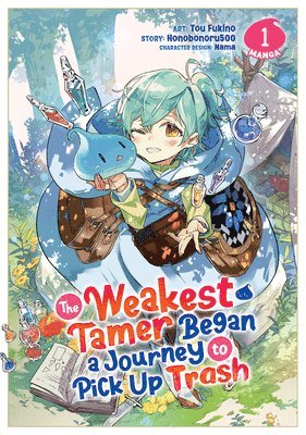 The Weakest Tamer Began a Journey to Pick Up Trash (Manga) Vol. 1 1