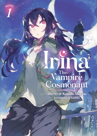 bokomslag Irina: The Vampire Cosmonaut (Light Novel) Vol. 1