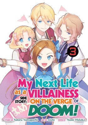 My Next Life as a Villainess Side Story: On the Verge of Doom! (Manga) Vol. 3 1