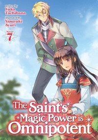 bokomslag The Saint's Magic Power is Omnipotent (Light Novel) Vol. 7