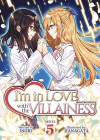 bokomslag I'm in Love with the Villainess (Light Novel) Vol. 5