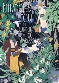 bokomslag Entangled with You: The Garden of 100 Grasses