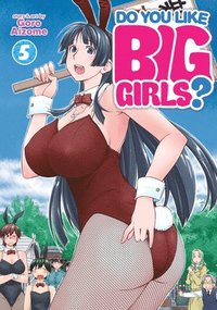 bokomslag Do You Like Big Girls? Vol. 5