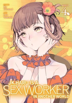 JK Haru is a Sex Worker in Another World (Manga) Vol. 4 1