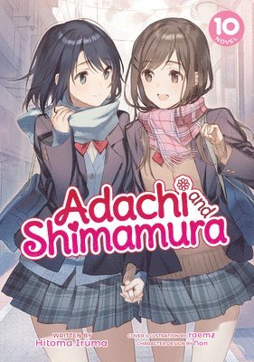 Adachi and Shimamura (Light Novel) Vol. 10 1