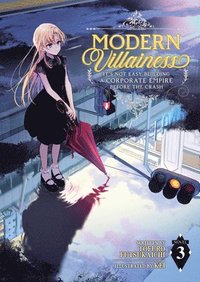 bokomslag Modern Villainess: Its Not Easy Building a Corporate Empire Before the Crash (Light Novel) Vol. 3