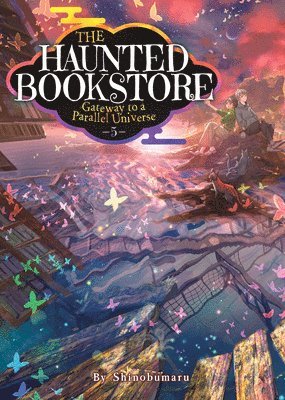 bokomslag The Haunted Bookstore  Gateway to a Parallel Universe (Light Novel) Vol. 5