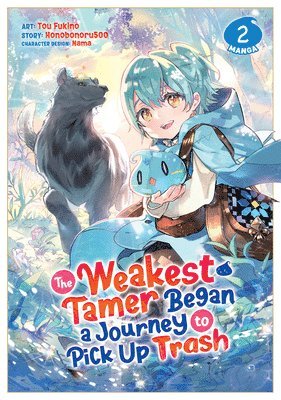 The Weakest Tamer Began a Journey to Pick Up Trash (Manga) Vol. 2 1